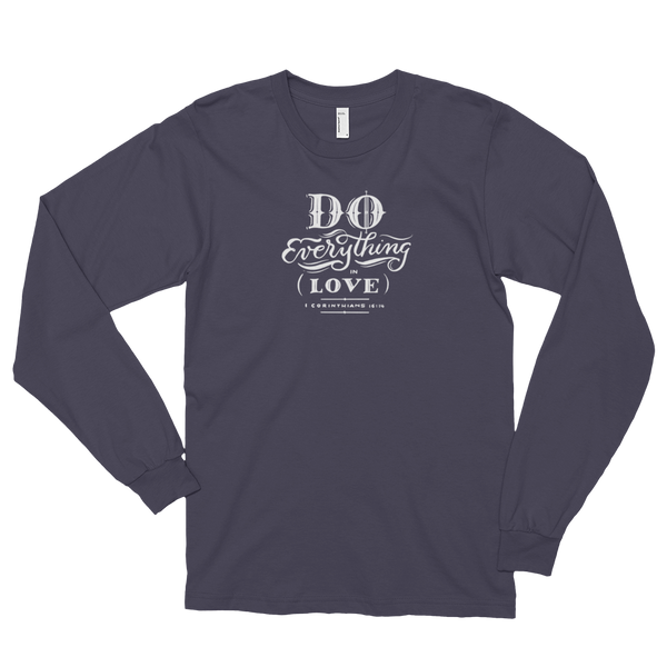 “Do Everything In Love” Long Sleeve T-shirt (unisex)